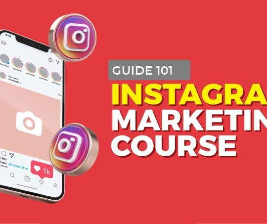 INSTAGRAM MARKETING 101 - COMPLETE GUIDE
